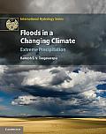 Floods in a Changing Climate: Extreme Precipitation