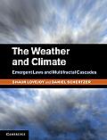 The Weather and Climate: Emergent Laws and Multifractal Cascades