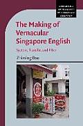 The Making of Vernacular Singapore English: System, Transfer, and Filter