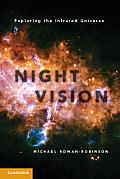 Night Vision Exploring the Infrared Universe