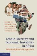 Ethnic Diversity and Economic Instability in Africa: Interdisciplinary Perspectives