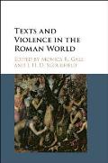 Texts and Violence in the Roman World