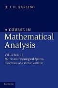 A Course in Mathematical Analysis