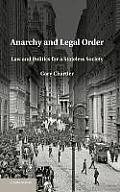 Anarchy and Legal Order: Law and Politics for a Stateless Society