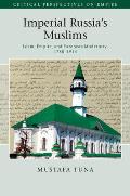 Imperial Russias Muslims