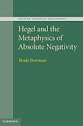 Hegel & the Metaphysics of Absolute Negativity