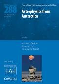 Astrophysics from Antarctica (IAU S288)