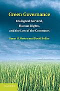 Green Governance: Ecological Survival, Human Rights, and the Law of the Commons