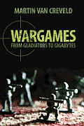 Wargames: From Gladiators to Gigabytes
