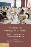 The East Asian Challenge for Democracy: Political Meritocracy in Comparative Perspective