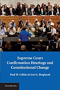 Supreme Court Confirmation Hearings and Constitutional Change