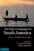 The Native Languages of South America: Origins, Development, Typology