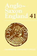 Anglo Saxon England Volume 41