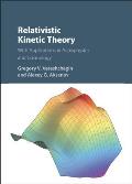 Relativistic Kinetic Theory: With Applications in Astrophysics and Cosmology