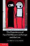 The Experiences of Face Veil Wearers in Europe and the Law