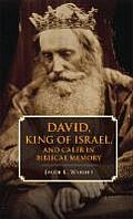 David, King of Israel, and Caleb in Biblical Memory