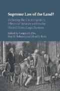 Supreme Law of the Land?: Debating the Contemporary Effects of Treaties Within the United States Legal System