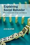 Explaining Social Behavior: More Nuts and Bolts for the Social Sciences
