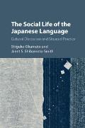 The Social Life of the Japanese Language: Cultural Discourse and Situated Practice