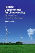 Political Opportunities for Climate Policy: California, New York, and the Federal Government
