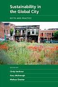 Sustainability in the Global City: Myth and Practice