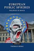 European Public Spheres: Politics Is Back