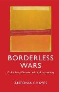 Borderless Wars: Civil Military Disorder and Legal Uncertainty