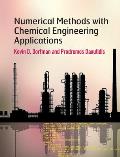 Numerical Methods With Chemical Engineering Applications