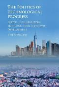 The Politics of Technological Progress: Parties, Time Horizons and Long-Term Economic Development