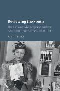 Reviewing the South: The Literary Marketplace and the Southern Renaissance, 1920-1941