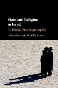 State and Religion in Israel: A Philosophical-Legal Inquiry