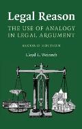 Legal Reason: The Use of Analogy in Legal Argument