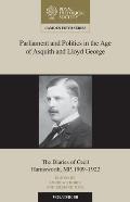 Parliament and Politics in the Age of Asquith and Lloyd George: The Diaries of Cecil Harmsworth Mp, 1909-22