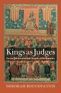 Kings as Judges: Power, Justice, and the Origins of Parliaments