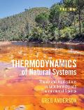 Thermodynamics of Natural Systems: Theory and Applications in Geochemistry and Environmental Science