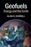 Geofuels Energy & The Earth
