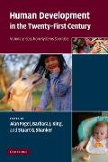 Human Development in the Twenty-First Century: Visionary Ideas from Systems Scientists