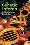 The Genetic Inferno: Inside the Seven Deadly Sins