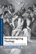 Remythologizing Theology: Divine Action, Passion, and Authorship