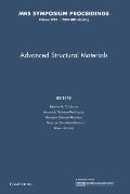 Advanced Structural Materials: Volume 1243