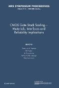 CMOS Gate-Stack Scaling -- Materials, Interfaces and Reliability Implications: Volume 1155