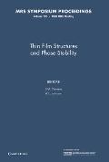 Thin Film Structures and Phase Stability: Volume 187
