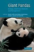 Giant Pandas: Biology, Veterinary Medicine and Management