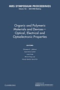 Organic and Polymeric Materials and Devices Optical, Electrical and Optoelectronic Properties: Volume 725