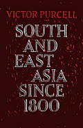 South East Asia Since 1800