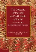 The Contents of the Fifth and Sixth Books of Euclid: With a Note on Irrational Numbers