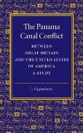 The Panama Canal Conflict Between Great Britain and the United States of America: A Study