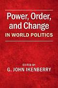 Power Order & Change in World Politics