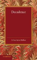 Decadence: Henry Sidgwick Memorial Lecture 1908