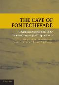 The Cave of Font?chevade: Recent Excavations and Their Paleoanthropological Implications